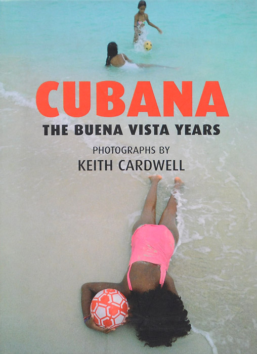 Cubana: The Buena Vista Years