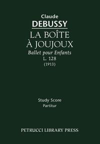 La Boite a Joujoux, L. 128 - Study score