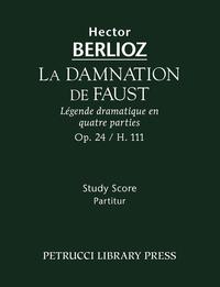 La Damnation de Faust, Op. 24 - Study score