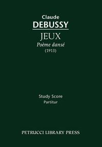 Jeux, Poeme danse - Study score