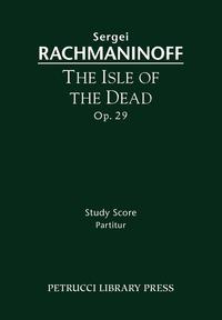 The Isle of the Dead, Op. 29 - Study score