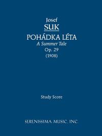 Pohadka Leta (A Summer Tale), Op. 29 - Study Score