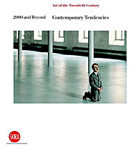 2000 and Beyond: Contemporary Tendencies: The Art of the Twentieth Century