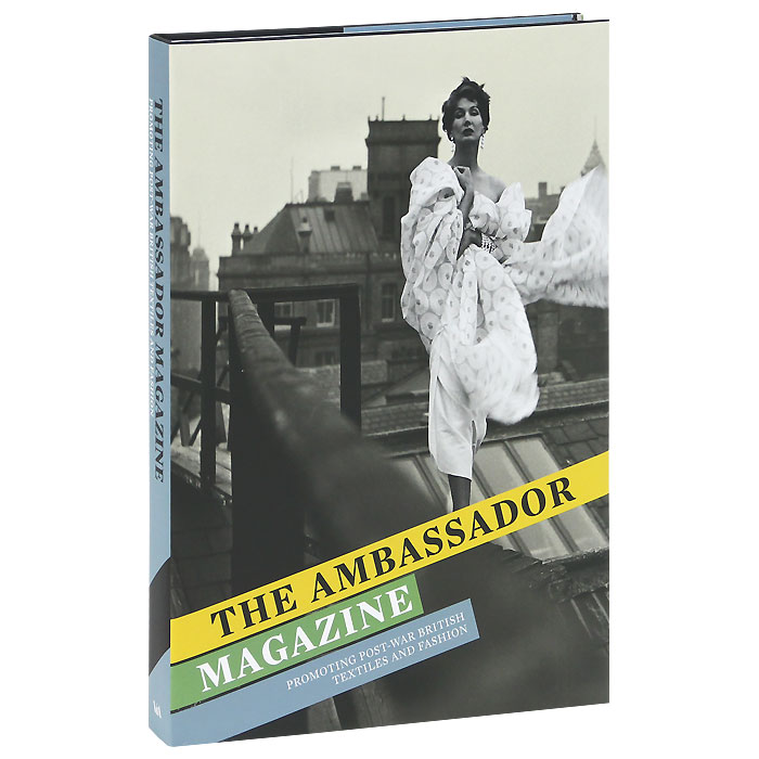 The Ambassador Magazine: Promoting Post-War British Textiles and Fashion