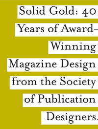 SPD Solid Gold: 40 Years of Award-Wining Magazine Design