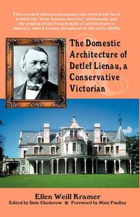 The Domestic Architecture of Detlef Lienau, A Conservative Victorian