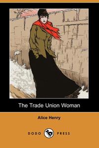 The Trade Union Woman