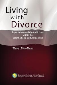 Living with Divorce. Expectations and Contradictions within the Lesotho Socio-cultural Context