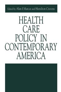 Health Care Policy in Contemporary America