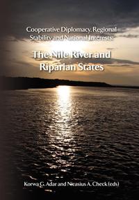 Cooperative Diplomacy, Regional Stability and National Interests. the Nile River and the Riparian States