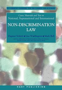 Cases, Materials and Text on National, Supranational and International Non-Discrimination Law