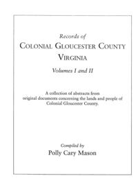 Records of Colonial Gloucester County, Virginia