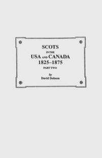 Scots in the USA and Canada, 1825-1875. Part Two