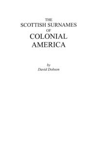 The Scottish Surnames of Colonial America