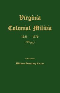 Virginia Colonial Militia 1651-1776