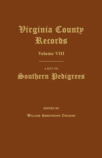 Virginia County Records, Volume VIII