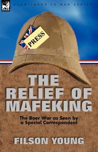 The Relief of Mafeking