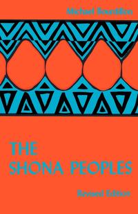 The Shona Peoples. an Ethnology