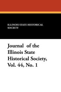 Journal of the Illinois State Historical Society, Vol. 44, No. 1