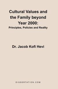 Cultural Values and the Family beyond Year 2000