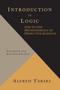 Introduction to Logic and to the Methodology of Deductive Sciences