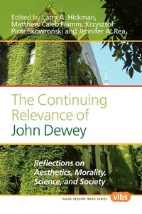 The Continuing Relevance of John Dewey