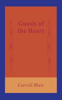 Gnosis of the Heart