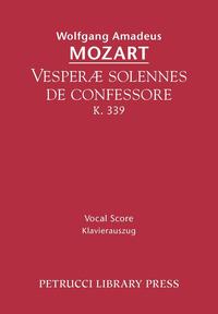 Vesperae solennes de confessore, K. 339 - Vocal score