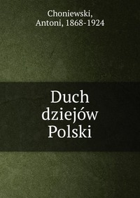 Duch dziejow Polski