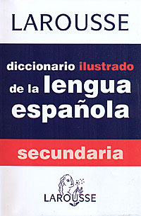 Diccionario ilustrado de la lengua espanola: Secundaria