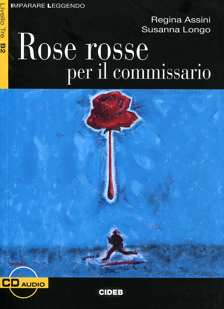 Rose rosse per il commissario: Livello Tre B2 (+ CD)