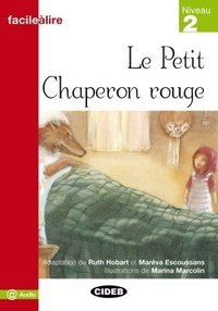 Le Petit Chaperon rouge: Niveau 2