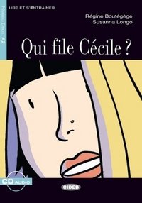 Qui File Cecile? Niveau Deux A2 (+ CD)