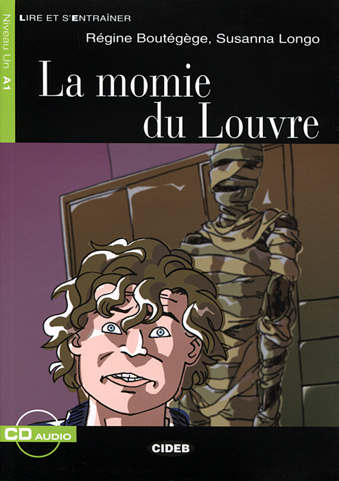  - «La momie du Louvre: Niveau un A1 (+ CD)»