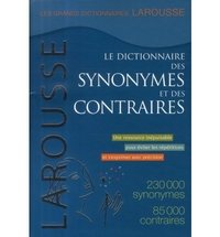 Le dictionnaire des synonymes et des contraires