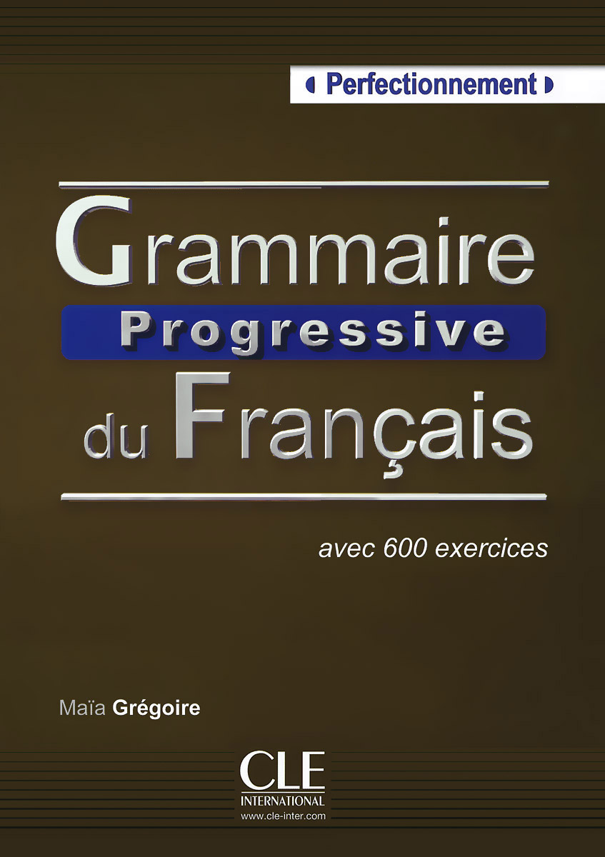 Grammaire Progressive du Francais: Livre Perfectionnement