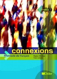 Connexions: Methode de francais: Niveau 1