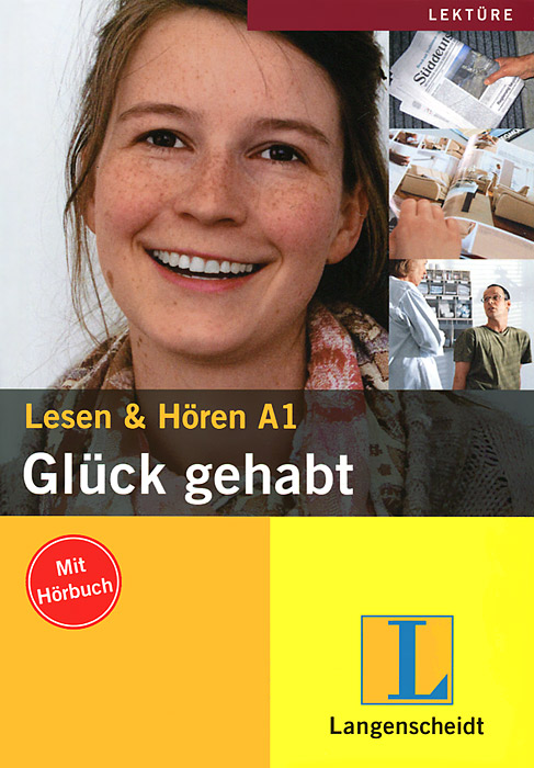 Gluck gehabt: Lesen & Horen: Level A1 (+ CD)