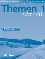 Themen Aktuell 1: Arbeitsbuch