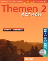 Themen Aktuell 2: Kursbuch + Arbeitsbuch: Lektion 6-10 (+ CD-ROM)