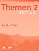 Themen Aktuell 2: Arbeitsbuch