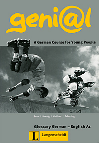 Geni@l: A German Course for Young People: Glossary German-English A1