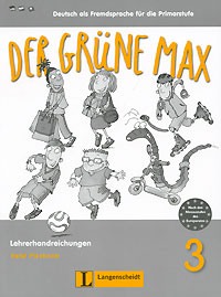 Der grune max 3: Deutsch als Fremdsprache fur die Primarstufe