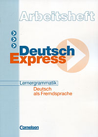 Deutsch Express: Arbeitsheft