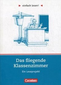 Das fliegende Klassenzimmer