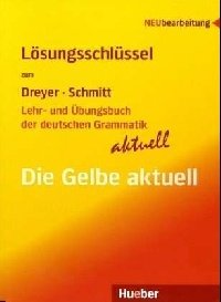 Lehr- Und Ubungsbuch Der Deutschen Grammatik - Aktuell: Losungsschlussel