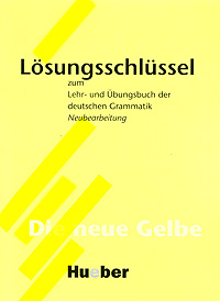 Losungsschlussel zum Lehr-und Ubungsbuch der deutshen Grammatik: Neubearbeitung