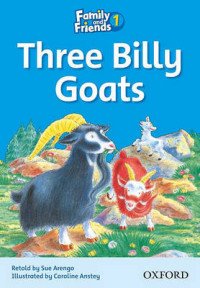 Family and Friends: Readers 1: Three Billy Goats