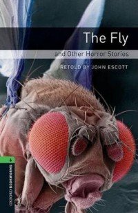 The Fly and Other Horror Stories: Level 6