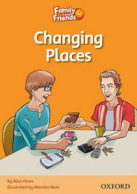 FAMILY & FRIENDS READERS 4D CHANG.PLACES